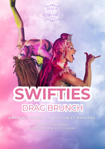 SWIFTIES DRAG BRUNCH - LONDON